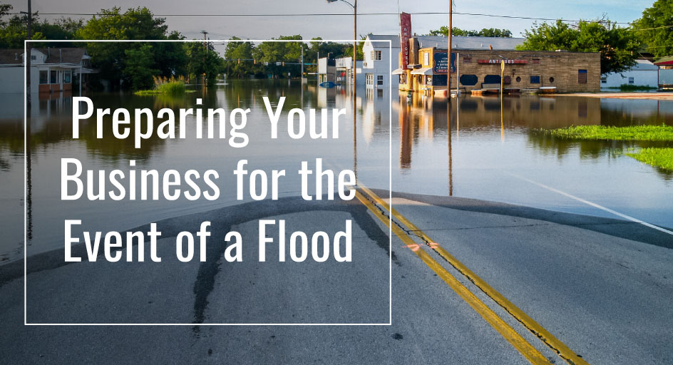 blog image of a flooded street; blog title: Preparing Your Business For the Event of a Flood