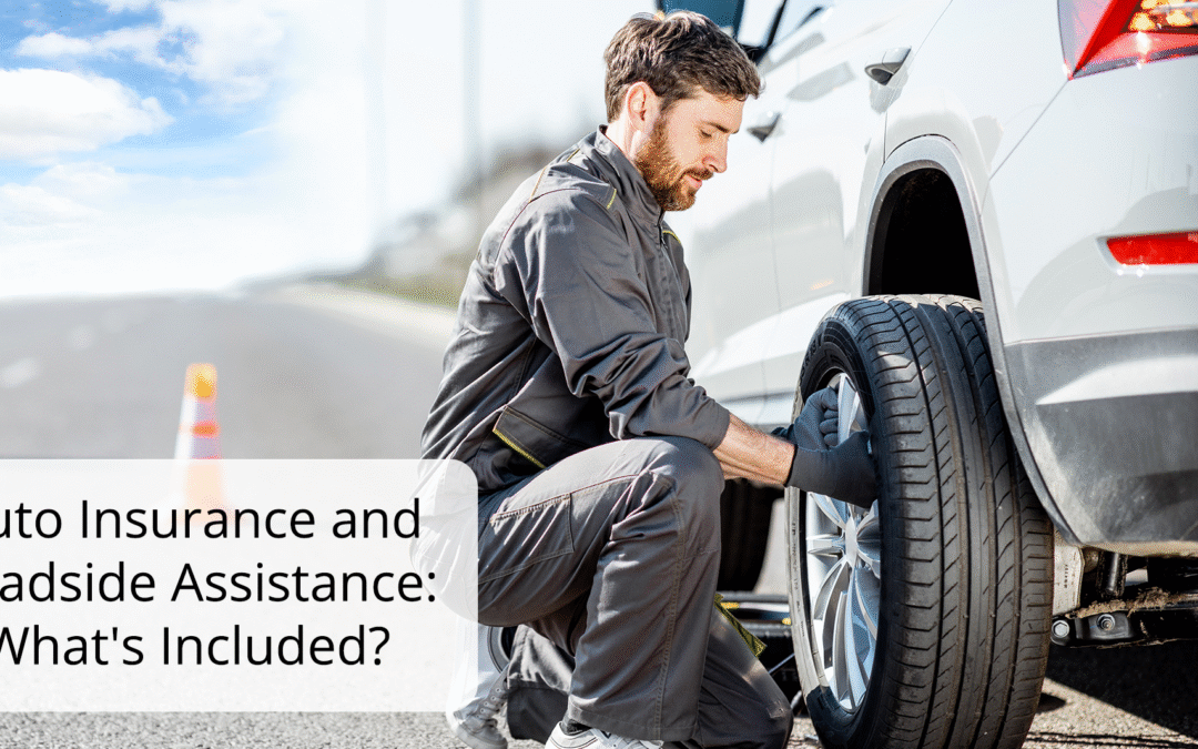 Auto Insurance and Roadside Assistance: What’s Included?