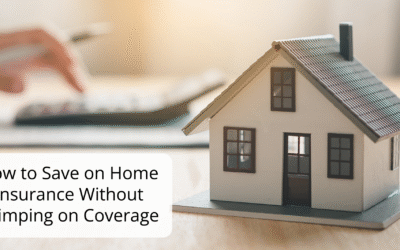 How to Save on Home Insurance Without Skimping on Coverage
